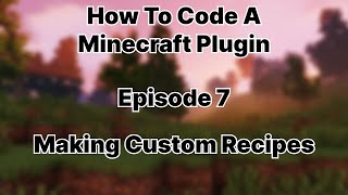Plugin Development | Episode 7 | Custom Recipes