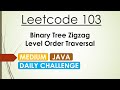 Leetcode 103 Binary Tree Zigzag Level Order Traversal (Java) - Beats 100%