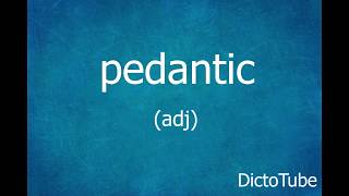 Pedantic Meaning and Pronunciation