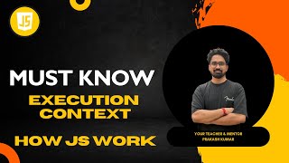 Execution Context In JavaScript In Hindi | How JavaScript Behind the scene