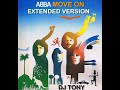 ABBA  - Move On (Extended Version - DJ Tony)