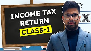 Income Tax Return - Class 1