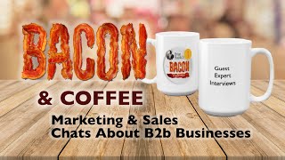 BACON & Coffee w/ guest Jeff Herring - Content Creation Discussion