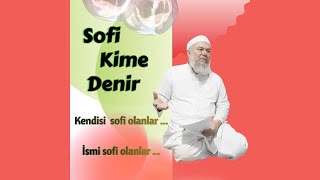 Sofi kime denir ...