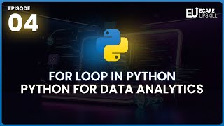 Python For Loop Tutorial | Python for Data Analytics | Full Course | eCare Upskill