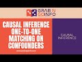Causal Inference One-to-one Matching on Confounders Using Python and R