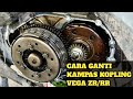 Cara ganti kampas kopling Vega ZR/RR 2014