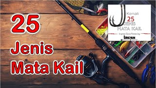 25 Jenis Mata Kail I 25 types of hooks