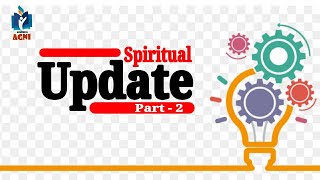 Spiritual Update - Part 2