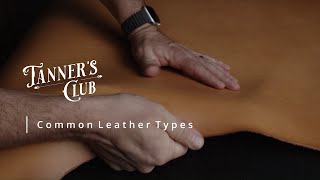 Common Leather Types & Grades | Leather Tips & Hints | Leather 101