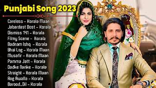 KORALA MAAN All Hit Songs|| KORALA MAAN ALL SONGS Punjabi Jukebox 2023||Punjabi Hit Song Korala Maan