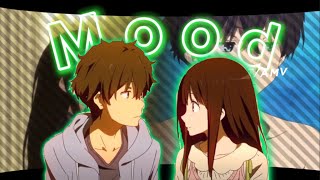 Hyouka I Mood I Chitanda x Oreki (AMV/Edit)