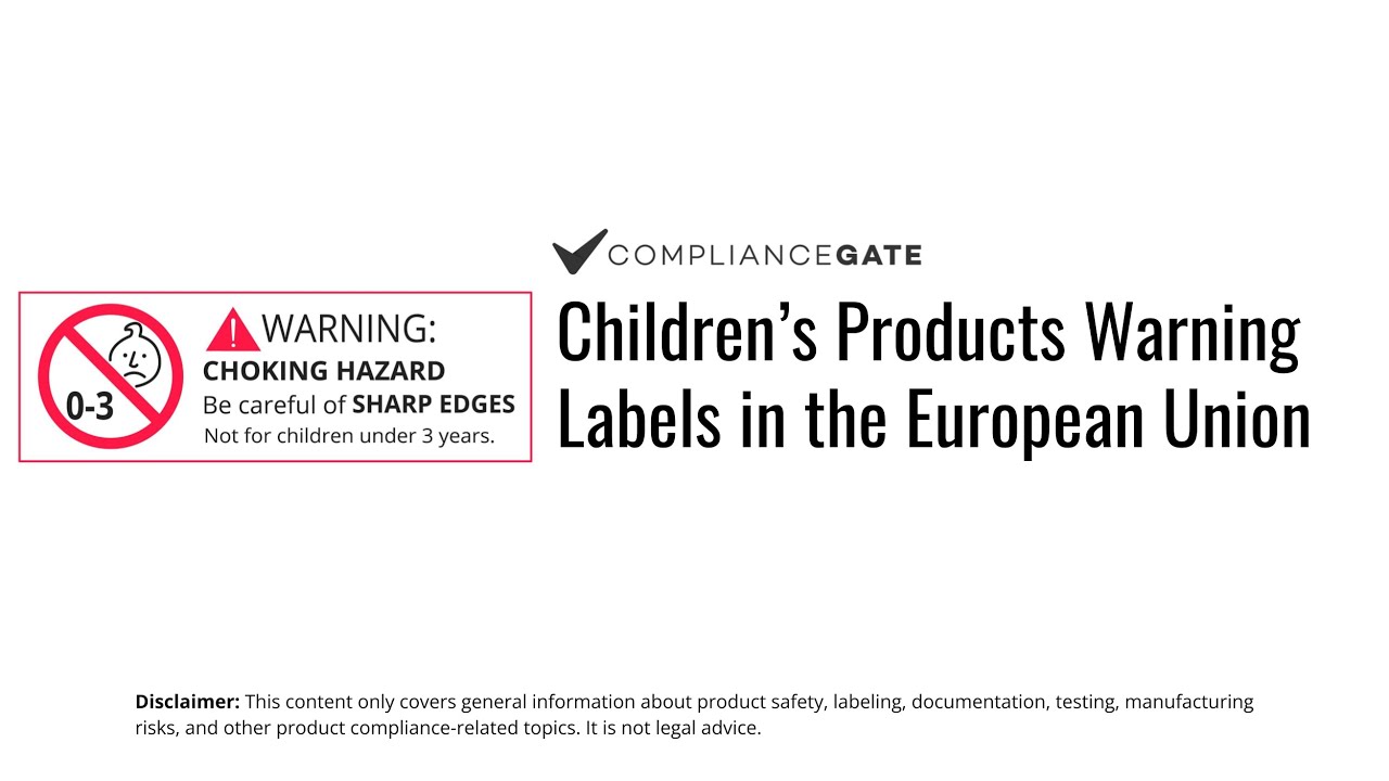 Warning Labelling Requirements For Children’s Product In The European ...