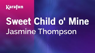 Sweet Child o' Mine - Jasmine Thompson | Karaoke Version | KaraFun