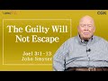 The Guilty Will Not Escape (Joel 3:1-13) - Living Life 02/28/2024 Daily Devotional Bible Study