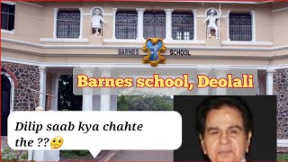 Barnes School in Deolali, Nashik | Dilip Kumar ki aarzoo kya thi? #Maharashtra | Day 1 vlog