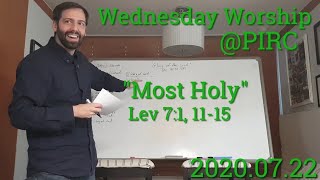 2020.07.22 PIRC \u0026 Military Missions Wednesday Worship Message