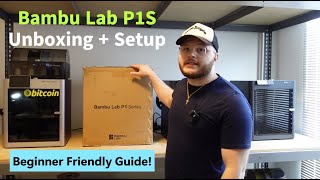 Bambu Lab P1S Unboxing & Setup Made Easy (Step-by-Step Beginner Friendly Guide)