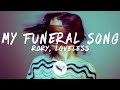 RØRY & Loveless - My Funeral Song (Lyrics)