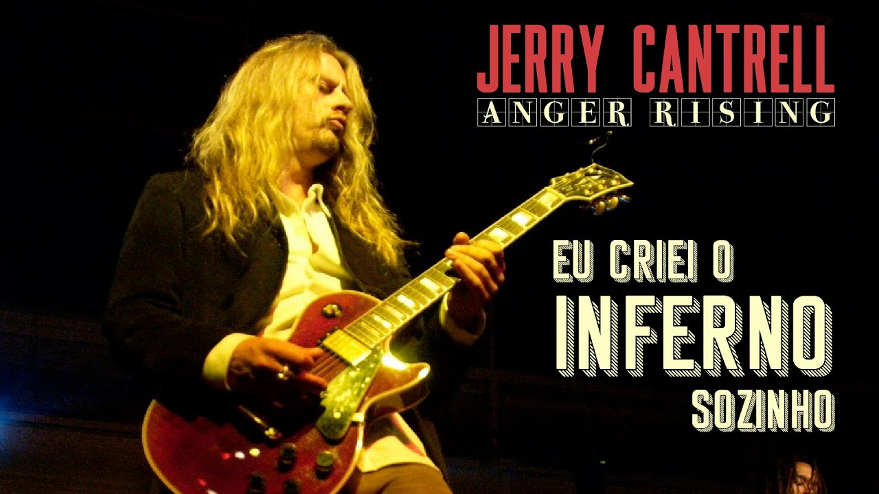 Jerry Cantrell Anger Rising Legendado Em Português Youtube