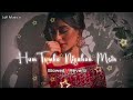 Hum Tumko Nigahon Mein [Slowed Reverb] ||  Lofi Music's ||‎