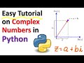 Easy Tutorial on Complex Numbers in Python - Define, Perform Basic Operations, and Transforms