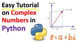 Easy Tutorial on Complex Numbers in Python - Define, Perform Basic Operations, and Transforms