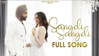 SANGDI SANGDI  Punjabi song Tarsem jassar (official video) Nimrat khaira Mixsingh
