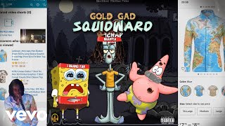 Gold Gad - Squidward (Official Audio)