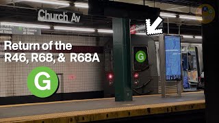 NYC Subway: the return of the SMEE's on the G (R46, R68, and R68A)