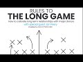 Rules to the long game