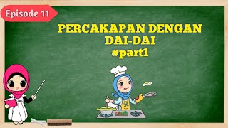 Episode11 PERCAKAPAN DENGAN DAI-DAI #PART1 |  LITTLE CANTONESSE, BELAJAR KANTONIS, KANTONIS HONGKONG