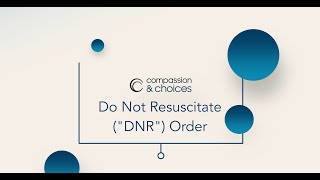 Video Glossary: Do Not Resuscitate (DNR) Order