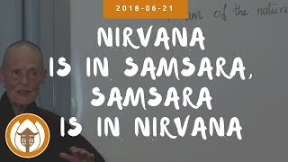 Nirvana is in Samsara, Samsara is in Nirvana | Dharma Talk by Sr Chan Duc, 2018 06 21