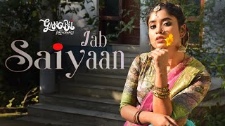Gangubai Kathiawadi Jab Saiyaan| Sanjay LeelaBhansali | Alia Bhatt | Shreya Ghoshal |