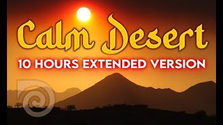 CALM DESERT 10 Hours ~ Extended version of meditative arabian soundscape for sleep