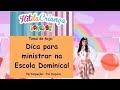 HIT DA CRIANÇA - Dica para Escola Dominical- Vaneyse e Tia Doçura