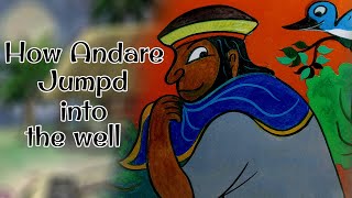 How Andare Jumped into the Well｜TRADITIONAL STORY | Classic Story for kids | Story Book