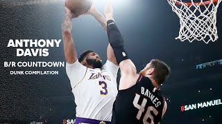 B/R Countdown: Anthony Davis Is Dunking His Way To The MVP Ballots In Los Angeles