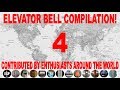 Elevator Bell Compilation PART 4-Featuring Videos From Enthusiasts Around The World!