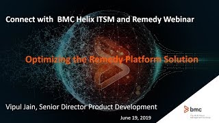 Optimizing the Remedy Platform Solution Webinar