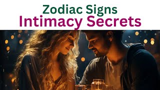 Your Zodiac's Secret Intimacy Code: What Each Sign *Really* Craves ! Astrology
