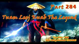 Tuam Leej Kuab The Hmong Shaman Warrior ( Part 284 ) 24/4/2022