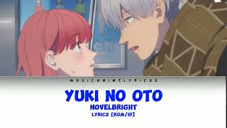 Yubisaki to Renren - 「Yuki no Oto」 NovelBright - Lyrics [ROM/ID]