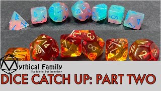 Mythical Family - Dice unboxing Catch Up!! PART TWO