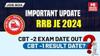 RRB JE 2024 Official Update | CBT-2 Exam Date \u0026 CBT-1 Result Date | MADE EASY