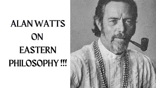Alan Watts on Eastern Philosophy