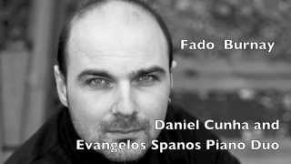 Fado Eduardo Burnay (trans. Armando José Fernandes) | Daniel Cunha \u0026 Evangelos Spanos