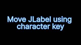 Java | Swing package 'Move JLabel using different components' | CodeLearning