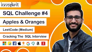 4. Apples & Oranges Leetcode (Medium) | SQL For Interviews | SQL Tutorials